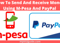 How To Use Mpesa PayPal In Kenya, 2022, Send & Receive Money From M-Pesa To PayPal