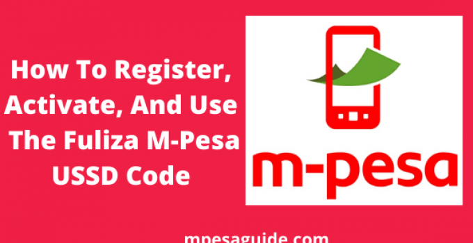 Fuliza Mpesa Code, 2022, How To Register, Activate, Check Limit With Fuliza USSD Code