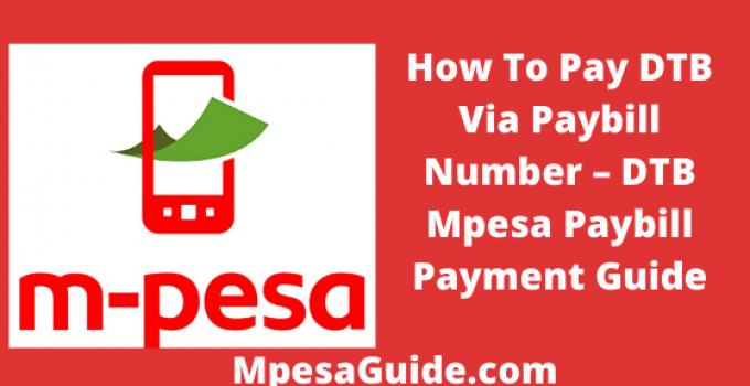 DTB Paybill Number for Mpesa payment