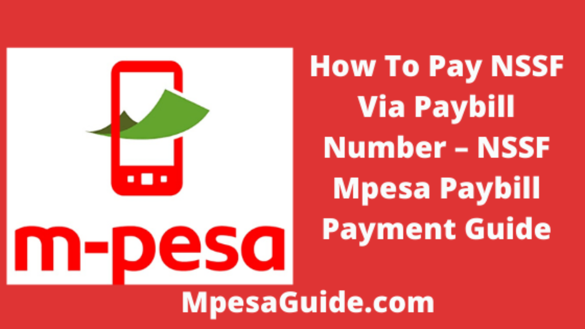 Nssf Paybill Number Official Nssf Kenya Mpesa Paybill For 2021