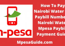 How To Pay Nairobi Water Via Paybill Number, 2022, Nairobi Water Mpesa Paybill Payment Guide
