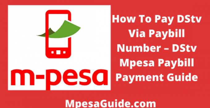 DStv Paybill Number, 2022, Pay DStv Kenya Via Mpesa Paybill